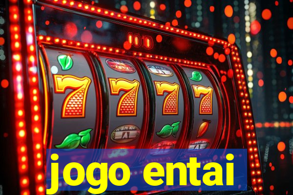 jogo entai